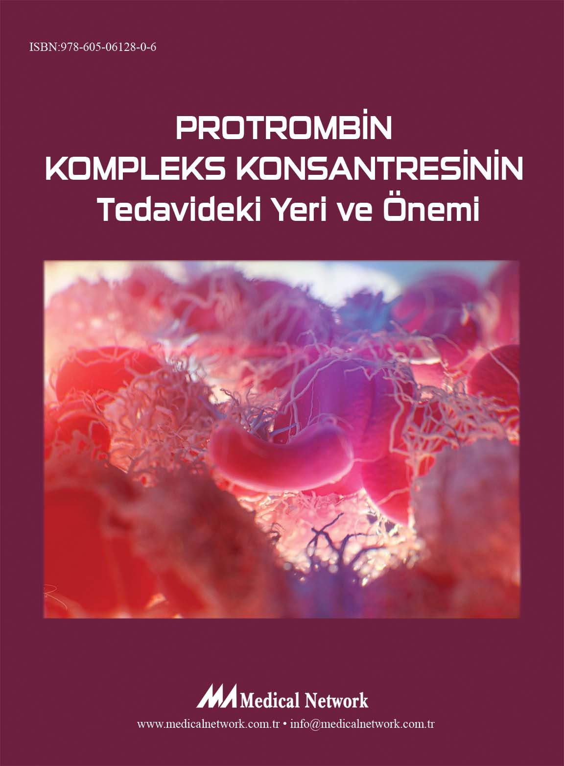 Protrombin Kompleks Konsantresinin Tedavideki Yeri ve Önemi